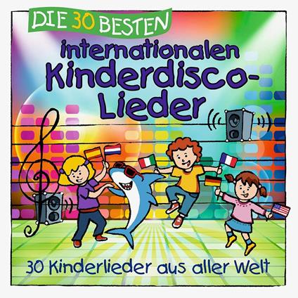 Die 30 Besten Internationalen Kinderdisco-Lieder - CD Audio