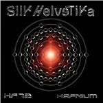 Hafnium - CD Audio di Slik Helvetika