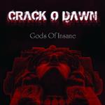 Crack O Dawn - Gods Of Insane