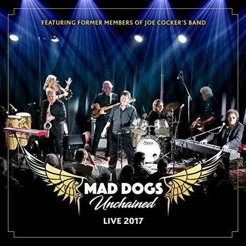 Live 2017 - CD Audio di Mad Dogs Unchained