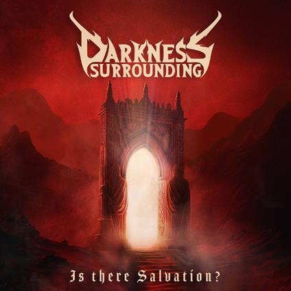 Is There Salvation? - CD Audio di Darkness Surrounding