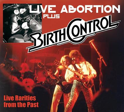 Live Abortion Plus - CD Audio di Birth Control