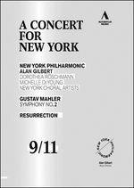 Gustav Mahler: Symphony No.2. A Concert for New York