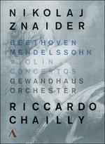 Felix Mendelssohn. Concerto Per Violino Op. 64 (DVD) - DVD di Ludwig van Beethoven,Felix Mendelssohn-Bartholdy,Riccardo Chailly