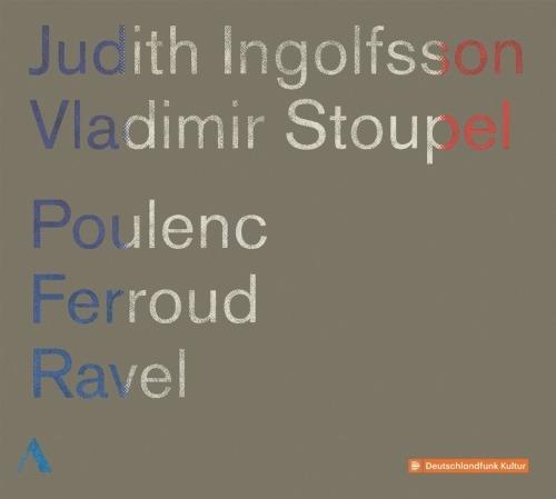 Sonata per violino e pianoforte FP 119 - CD Audio di Francis Poulenc,Maurice Ravel,Pierre-Octave Ferroud,Judith Ingolfsson