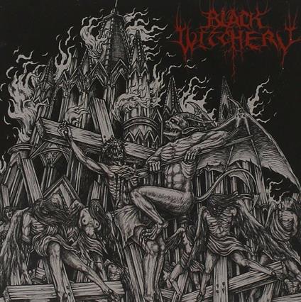 Inferno Of Sacred Destruction - CD Audio + DVD di Black Witchery
