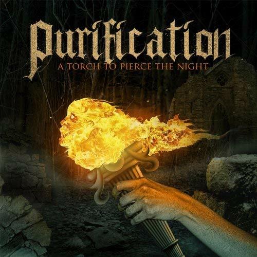 Torch to Pierce the Night - CD Audio di Purification