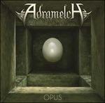 Opus - CD Audio di Adramelch