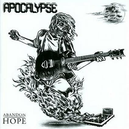 Abandon Hope - CD Audio di Apocalypse