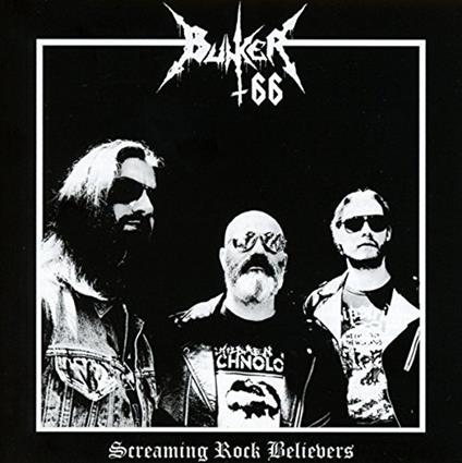 Screaming Rock Believers - CD Audio di Bunker 66