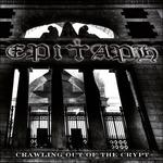 Crawling Out of the Crypt - CD Audio di Epitaph