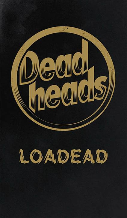 Loadead (Limited) - CD Audio di Deadheads