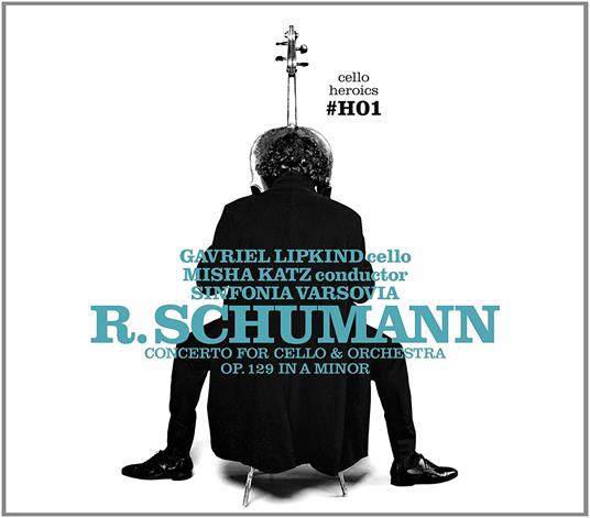 Cello Concerto - CD Audio di Robert Schumann