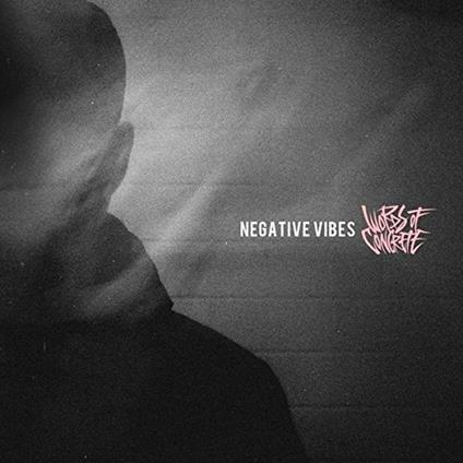 Negative Vibes (Coloured Vinyl) - Vinile LP di Words of Concrete
