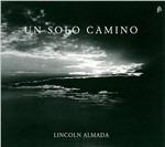 Un Solo Camino - CD Audio di Lincoln-Evangelin Almada