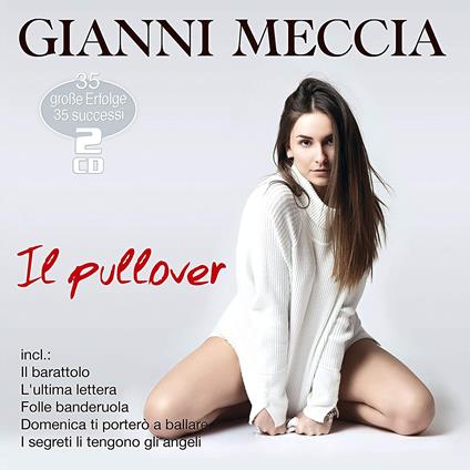 Il Pullover - Die Grosse Erfolge - CD Audio di Gianni Meccia