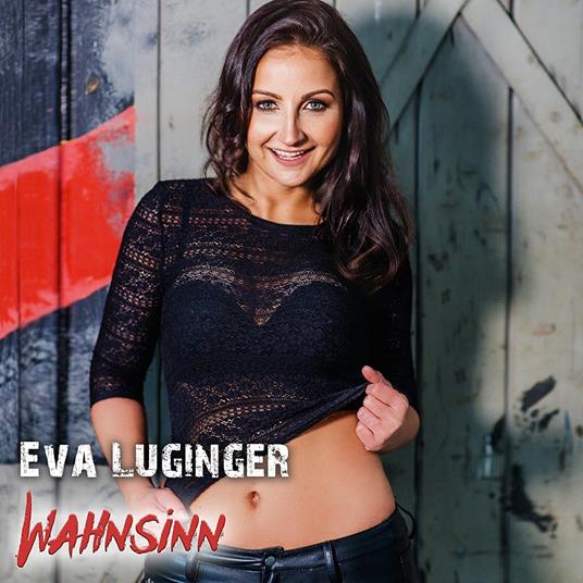 Wahnsinn - CD Audio di Eva Luginger