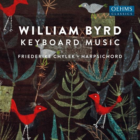 Keyboard Music - CD Audio di William Byrd