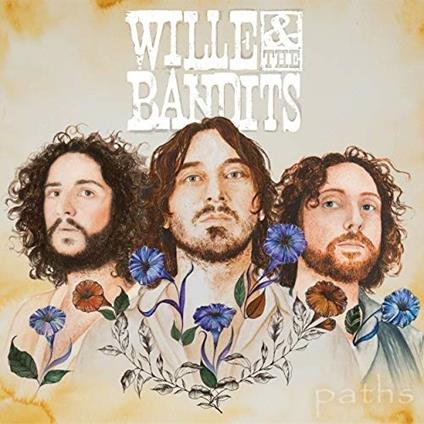 Paths - Vinile LP di Wille and the Bandits