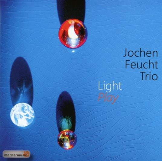 Light Play - CD Audio di Jochen Feucht