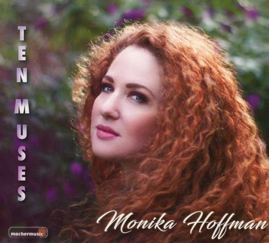 Ten Muses - CD Audio di Monika Hoffman