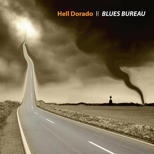 Hell Dorado - CD Audio di Blues Bureau