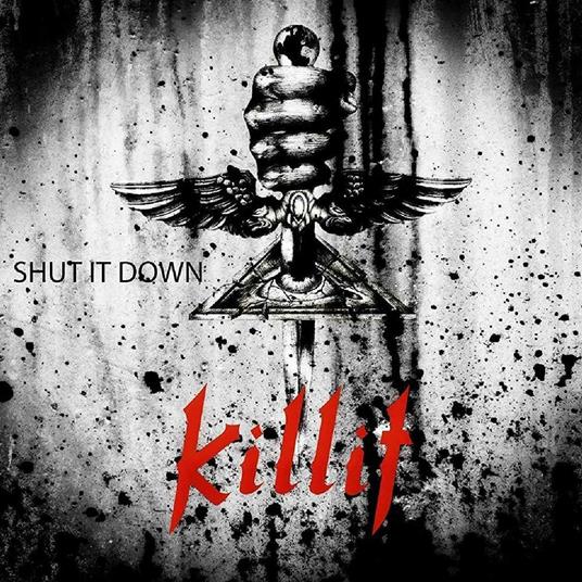 Shut it Down - CD Audio di Killit