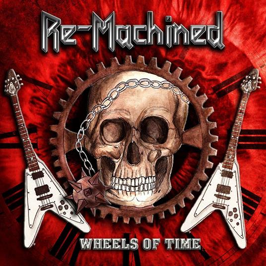 Wheels of Time - CD Audio di Re-Machined