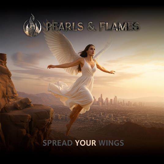 Spread Your Wings - CD Audio di Pearls & Flames