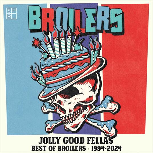 Jolly Good Fellas. Best Of Broilers 1994-2024 - CD Audio di Broilers
