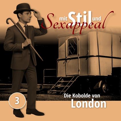 Mit Stil und Sexappeal, Folge 3: Die Kobolde von London