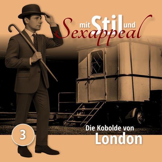 Mit Stil und Sexappeal, Folge 3: Die Kobolde von London