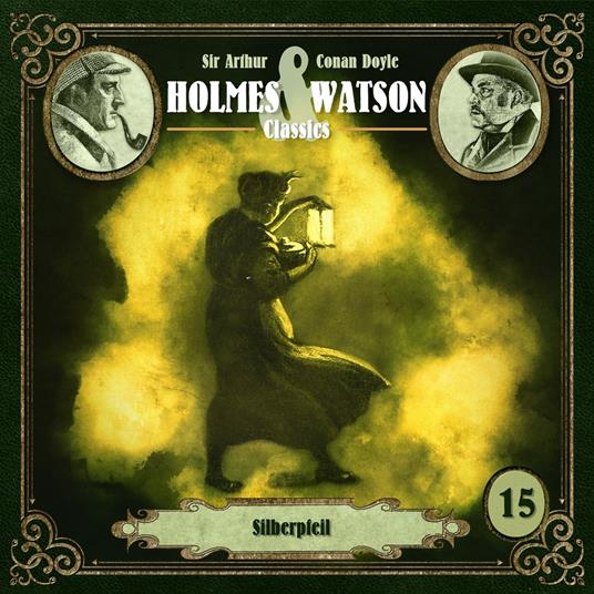Holmes & Watson, Folge 15: Classics: Silberpfeil (Ungekürzt)