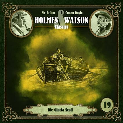 Holmes & Watson, Folge 19: Classics: Die Gloria Scott