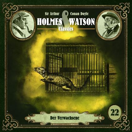 Folge 22: Classics: Der Verwachsene