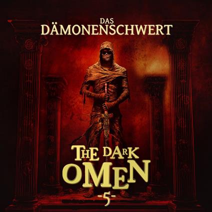 The Dark Omen, Folge 5: Das Dämonenschwert (Ungekürzt)