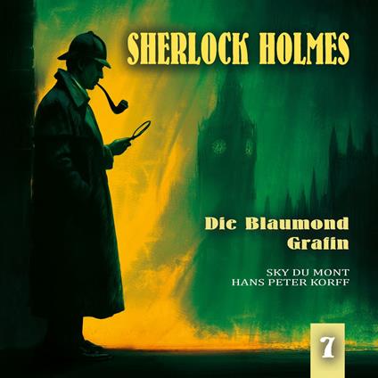 Sherlock Holmes, Folge 7: Die Blaumond-Gräfin (Ungekürzt)