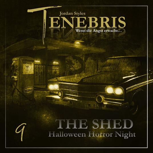 Tenebris, Folge 9: The Shed 1 - Halloween Horror Night
