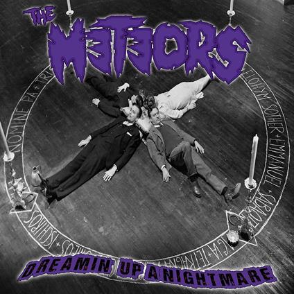 Dreamin' Up A Nightmare - Vinile LP di Meteors