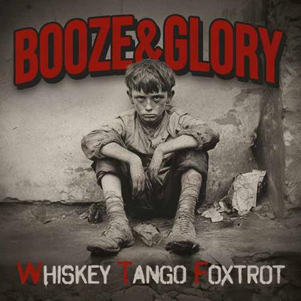 Whiskey Tango Foxtrot - CD Audio di Booze & Glory