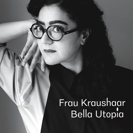 Bella Utopia - Vinile LP di Frau Kraushaar
