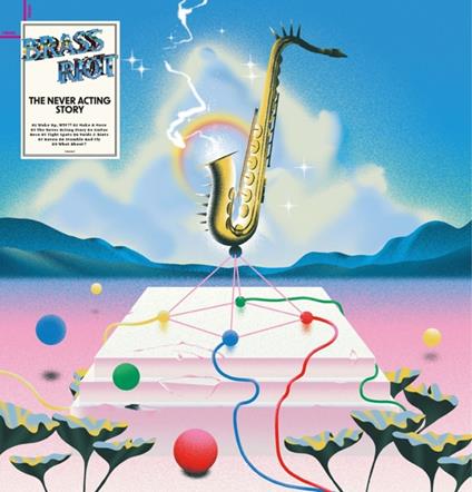 The Never Acting Story - CD Audio di Brass Riot