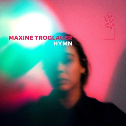 Hymn (Blue Vinyl) - Vinile LP di Maxine Troglauer