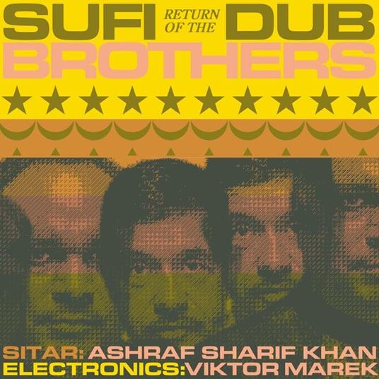 Return Of The Sufi Dub Brothers - Vinile LP di Sufi Dub Brothers