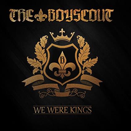 We Were Kings - CD Audio di Boyscout