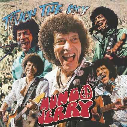 Touch The Sky - CD Audio di Mungo Jerry
