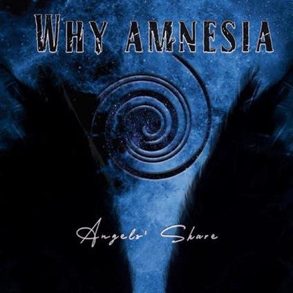 Angels' Share - CD Audio di Why Amnesia