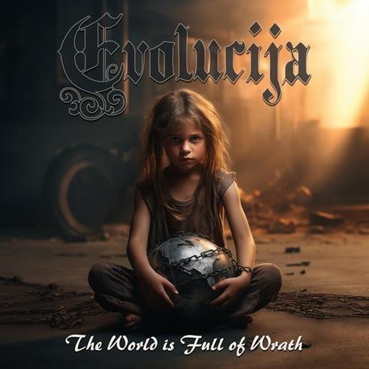 The World Is Full Of Wrath - CD Audio di Evolucija