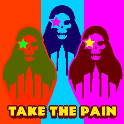 Take The Pain - CD Audio di Take The Pain