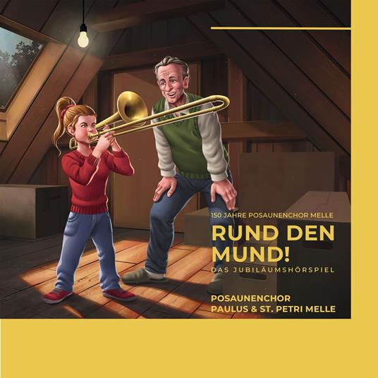 150 Jahre Posaunenchor Melle - Rund den Mund - Das Jubiläumshörspiel